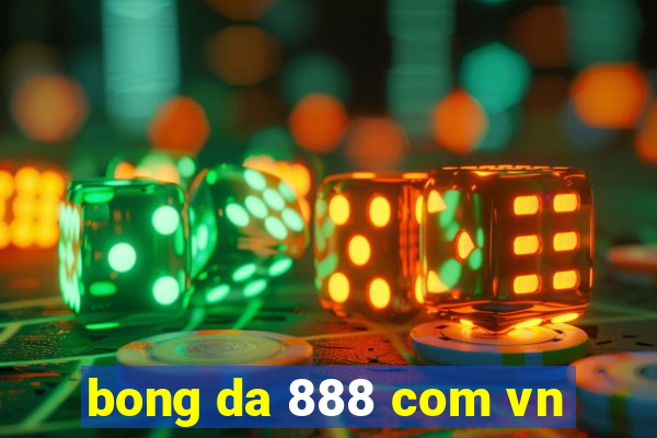 bong da 888 com vn