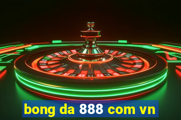 bong da 888 com vn