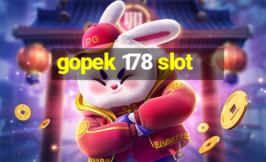 gopek 178 slot