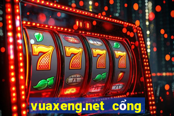 vuaxeng.net cổng game bài nổ hũ