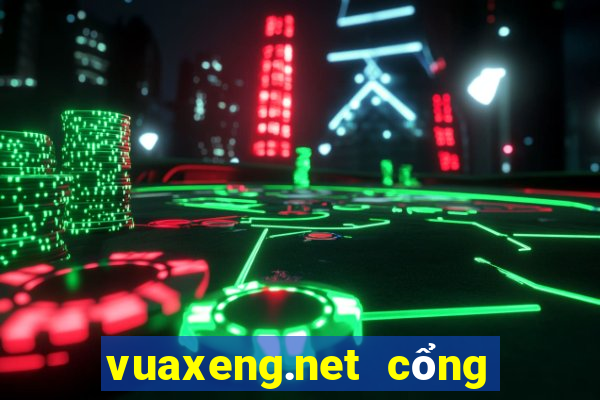 vuaxeng.net cổng game bài nổ hũ