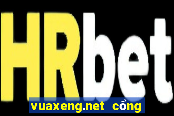 vuaxeng.net cổng game bài nổ hũ