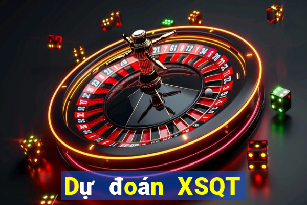 Dự đoán XSQT ngày 10