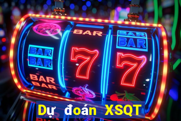 Dự đoán XSQT ngày 10