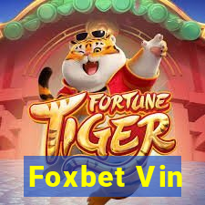 Foxbet Vin