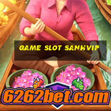 Game Slot Sanhvip