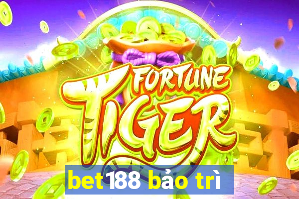 bet188 bảo trì