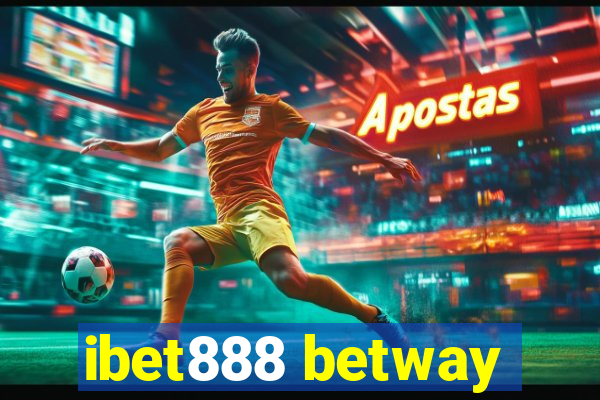 ibet888 betway