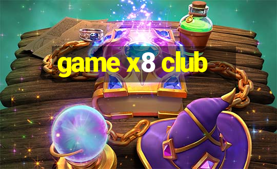 game x8 club