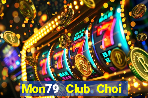 Mon79 Club Choi Game Bài