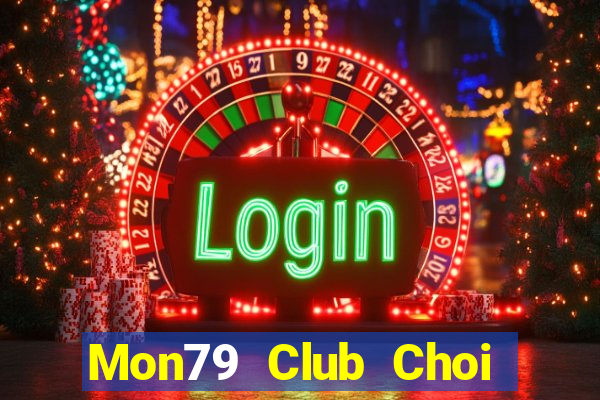 Mon79 Club Choi Game Bài