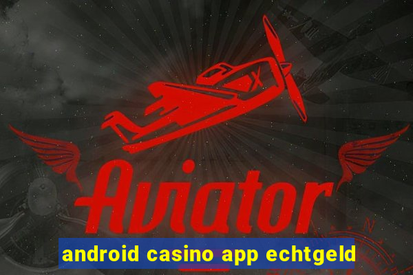 android casino app echtgeld