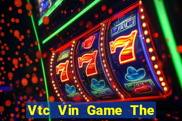 Vtc Vin Game The Bài Hay Nhất 2021