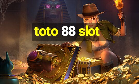 toto 88 slot