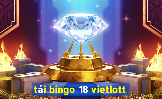 tải bingo 18 vietlott