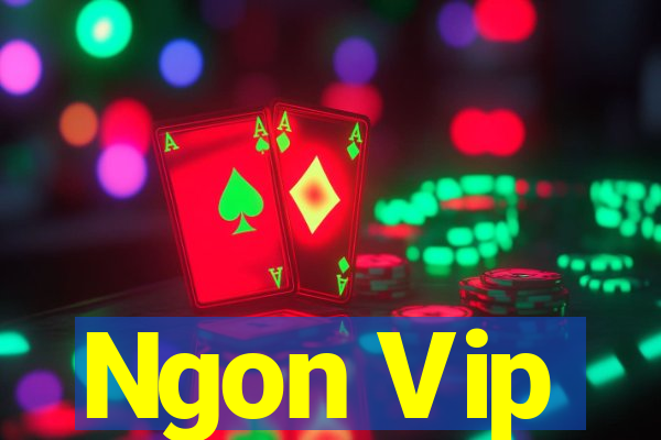 Ngon Vip