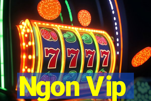 Ngon Vip