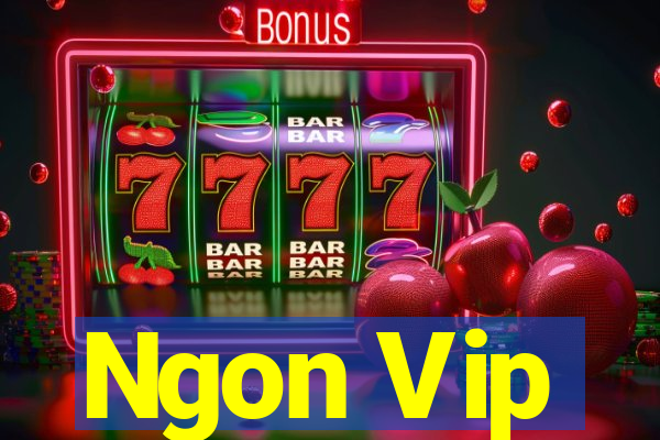 Ngon Vip