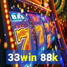 33win 88k