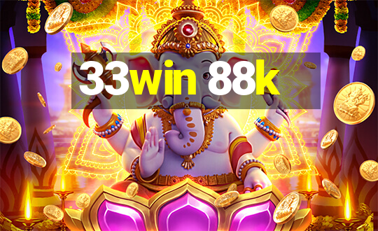 33win 88k