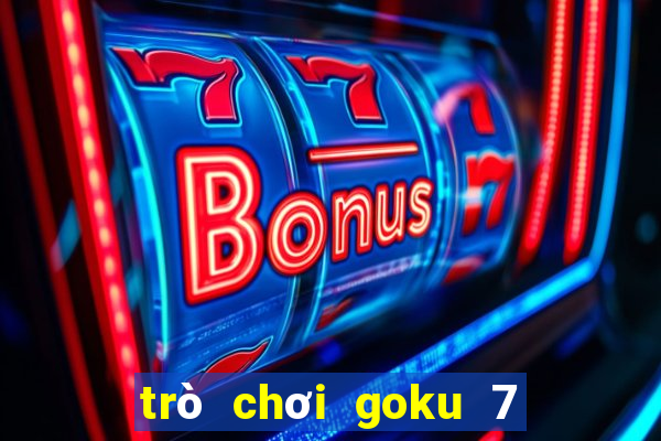 trò chơi goku 7 viên ngọc rồng