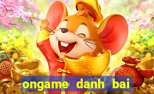 ongame danh bai tien len