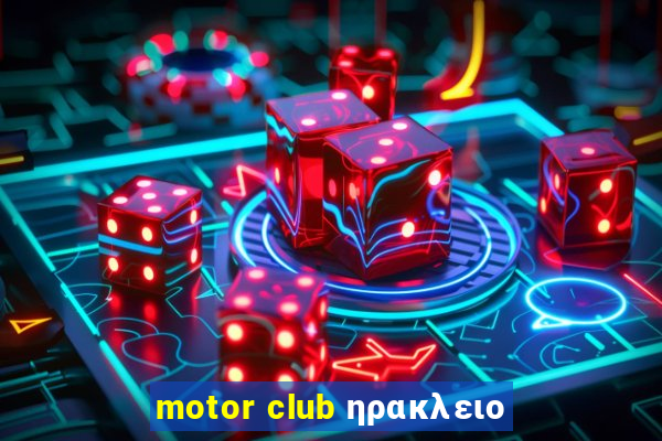 motor club ηρακλειο