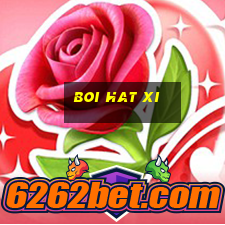 boi hat xi