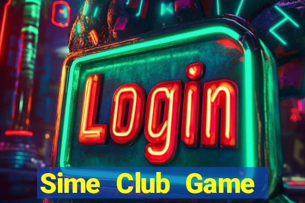 Sime Club Game Bài Casino