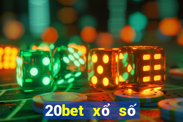 20bet xổ số xổ số dễ dàng