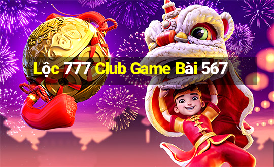 Lộc 777 Club Game Bài 567