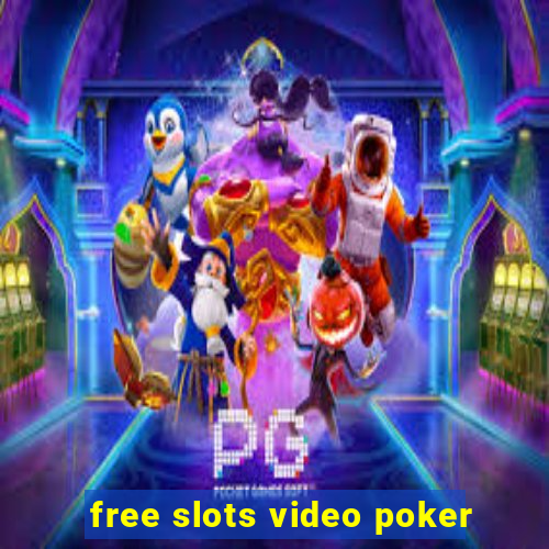 free slots video poker