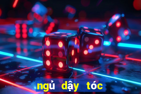 ngủ dậy tóc bị bết nam