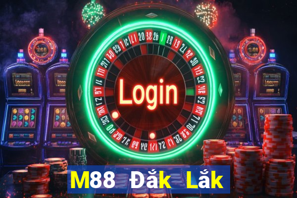 M88 Đắk Lắk chạy nhanh táo