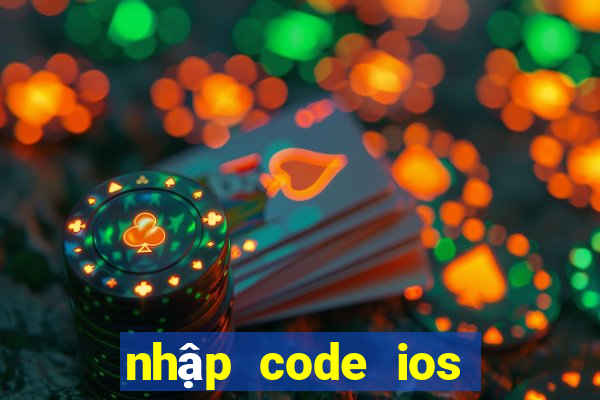 nhập code ios play together