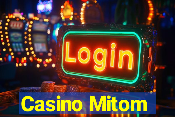 Casino Mitom