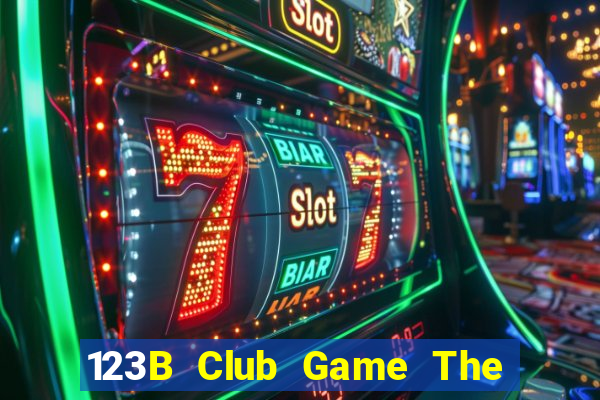 123B Club Game The Bài Mobile 2021