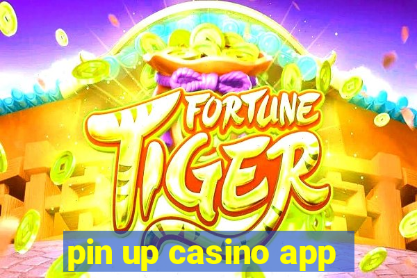 pin up casino app