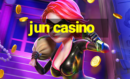 jun casino