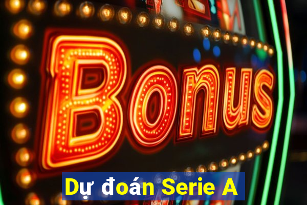 Dự đoán Serie A