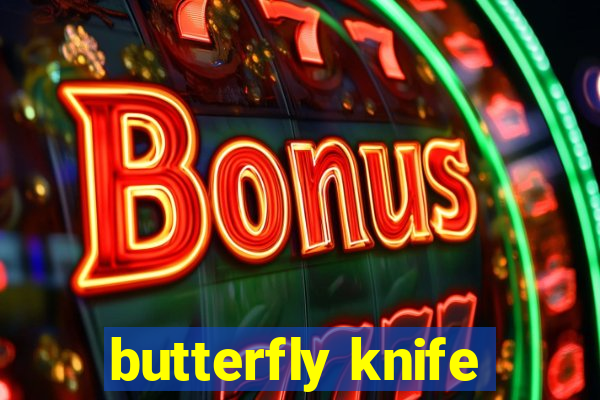 butterfly knife