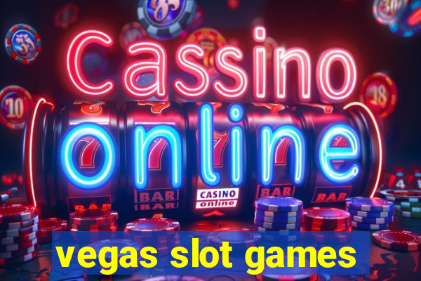 vegas slot games