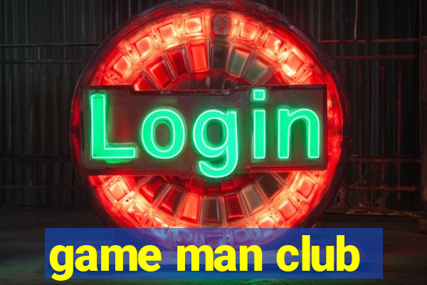 game man club