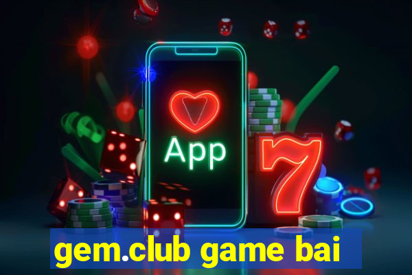 gem.club game bai