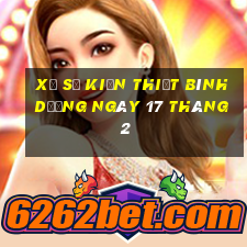 xổ số kiến thiết bình dương ngày 17 tháng 2