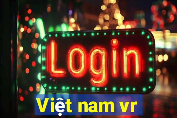 Việt nam vr