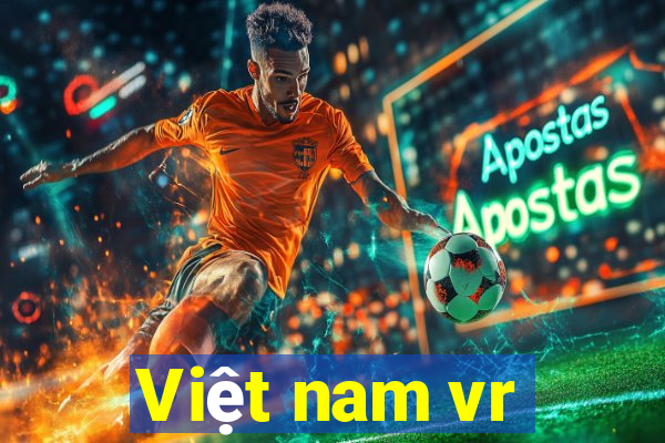 Việt nam vr