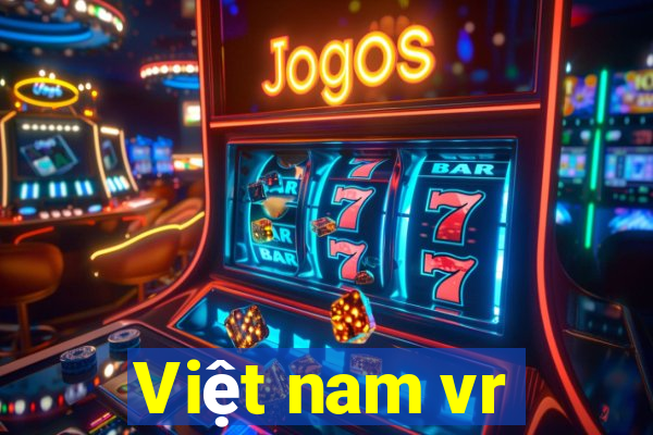 Việt nam vr