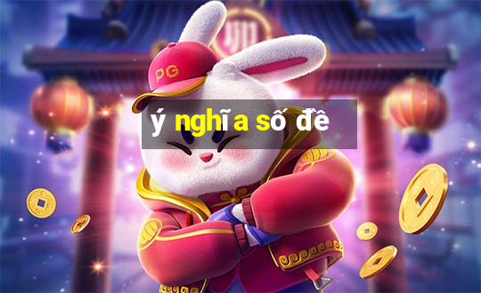 ý nghĩa số đề