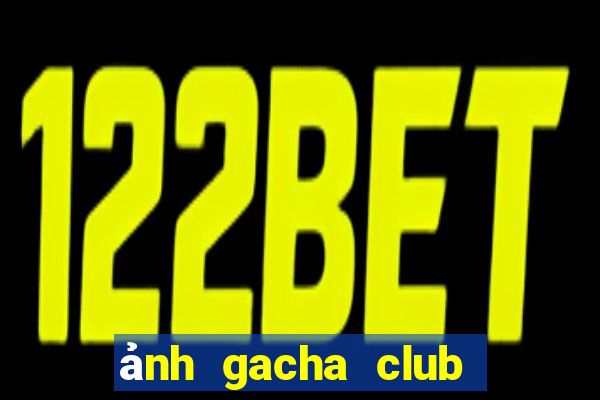 ảnh gacha club ngầu nữ